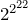 2^{2^{22}}