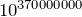 10^{370 000 000}