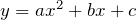 y=ax^2+bx+c