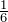 \frac{1}{6}